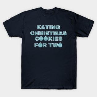 Eating Christmas Cookies For Two T-Shirt